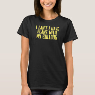 T-shirt Joke Sarcastic Je ne peux pas avoir de plans avec