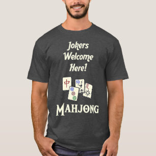 T-shirt Jokers Welcome HereFun jeu de Mahjongg