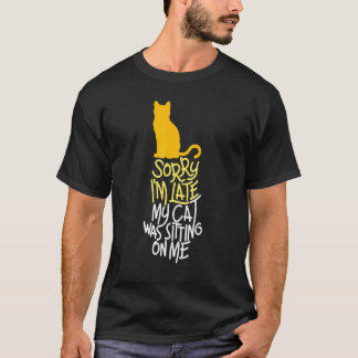 T-shirt Joli Chat Désolé Je Suis En Retard Mon Chat Était