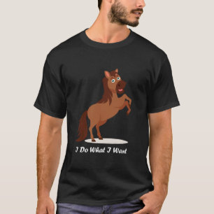 T-shirt Joli Cheval Je Fais Ce Que Je Veux Jolie Oiseau