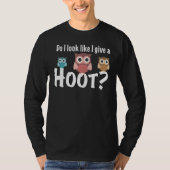 T-shirt Joli Chouette Design Ai-Je L'Air De Donner Un Hoot (Devant)