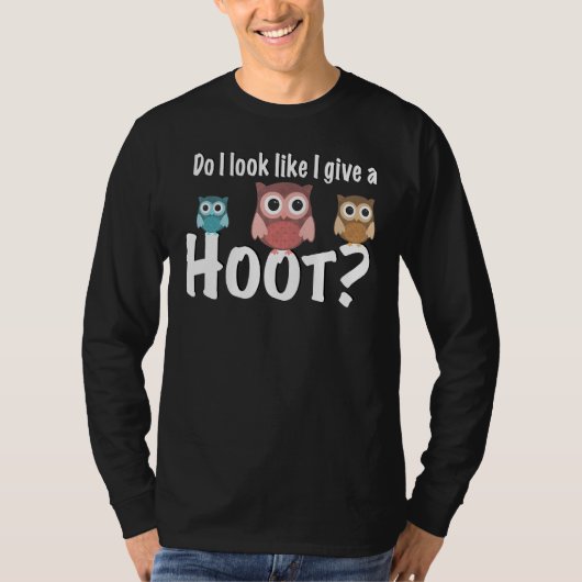 T-shirt Joli Chouette Design Ai-Je L'Air De Donner Un Hoot (Devant)