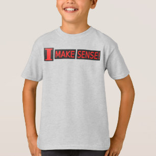 T-shirt Joli Design Artistique À propos de "Make Sense" Ac