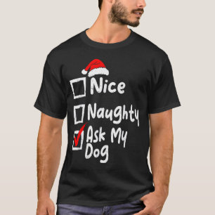 T-shirt Joli Méchant Demander Chien Drôle Noël Liste Famil