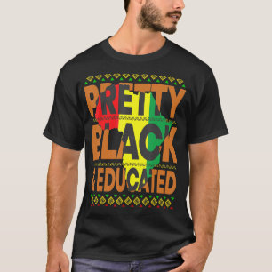 T-shirt Joli Noir Et Éduqué Histoire Noire Melanin Af
