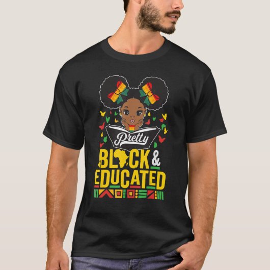 T-shirt Joli Noir et instruit Mois de l'histoire africaine (Devant)