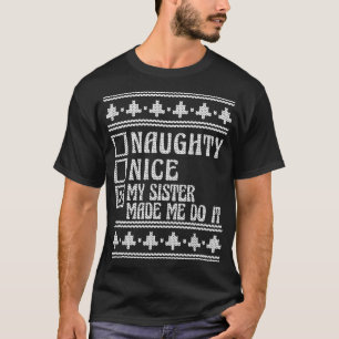 T-shirt Joli Ou Mauvais Ma Soeur M'A Fait Le Faire Mal Chr
