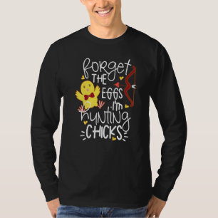 T-shirt Joli Oublier Les Oeufs Chasse Les Poussins Bonne P