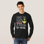 T-shirt Joli Oublier Les Oeufs Chasse Les Poussins Drôle J (Devant entier)