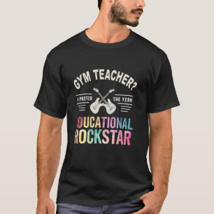 T-shirt Joli PROF DE GYM ÉDUCATION PHYSIQUE ROCKSTAR Éduca