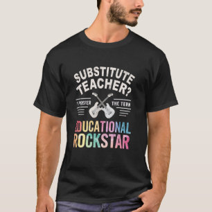T-shirt Joli PROF TITULAIRE INTÉRIMAIRE ROCKSTAR ÉDUCATIF