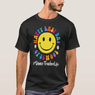 T-shirt Jolie Dernière Journée Heureuse De Danse Scolaire
