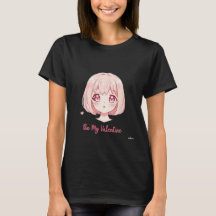 Jolie Fille d'Anime - Sois Ma Saint-Valentin T-Shi