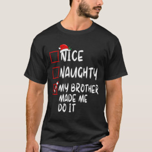 T-shirt Jolie Fille Mon Frère M'A Fait Le Faire Noël Sa