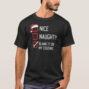 T-shirt Jolie Liste Mauvaise La Blâmer Sur Mes Cousins Noë