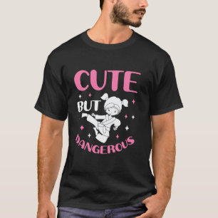 T-shirt Jolie mais dangereuse fille de taekwondo karaté ji