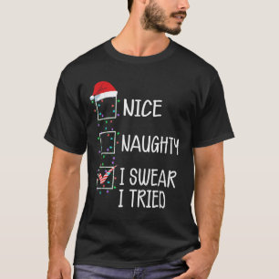 T-shirt Jolie méchant je jure que j'ai essayé drôle liste