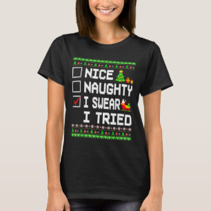 T-shirt Jolie méchant je jure que j'ai essayé liste de Noë