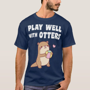 T-shirt Jolie Otter Avec Balle De Plage Jouer Bien Avec Ot