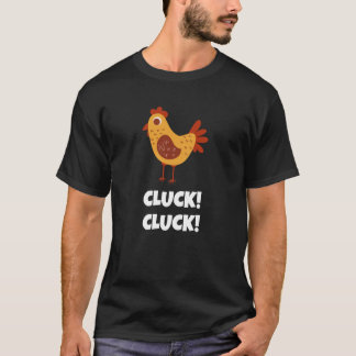 T-shirt Jolie poule poule dit Cluck Cluck pour hommes femm