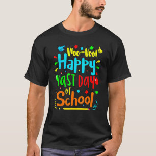 T-shirt Jolie Woo Hoo Bonne Dernière Journée D'Étudiants À