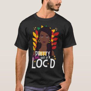 T-shirt Jolies filles l'ont Loc'd Hair Melanin Afro Femme