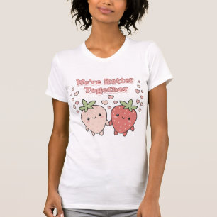 T-shirt Jolies fraises "Nous sommes meilleurs ensemble" Ka