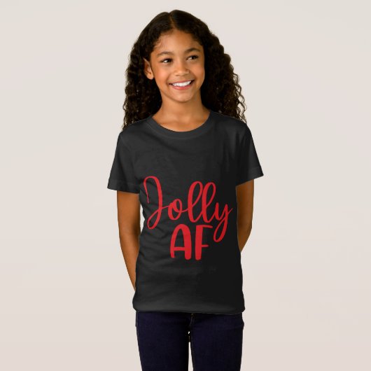 T-Shirt Jolly AF Funny Christmas Matching (Devant entier)