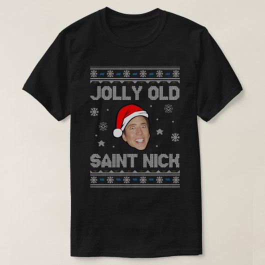 T-shirt Jolly Old Saint Nick Nicolas Cage Noël (Design devant)