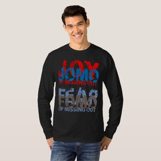 T-shirt Jomo vs Fomo  Joy vs Fear of missing out (Devant entier)