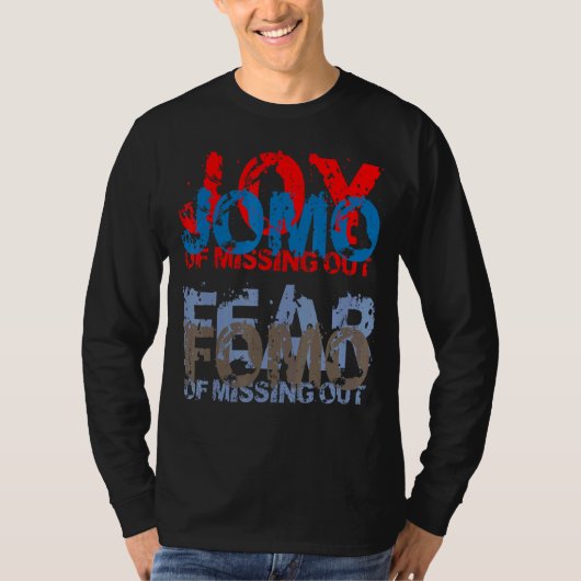 T-shirt Jomo vs Fomo  Joy vs Fear of missing out (Devant)