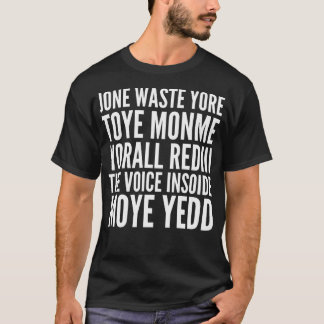 T-shirt Jone Déchets Yore Toye Monme Yorall Rediii