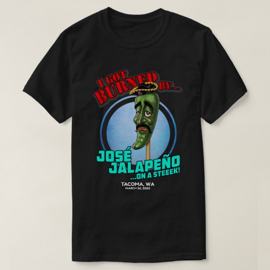 T-shirt Jose Jalapeno Sur Un Bâton Tacoma, WA (2023) T-Shi (Design devant)