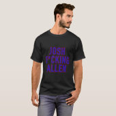 T-shirt Josh Fcking Allen Buffalo Football Josh Allen (Devant entier)