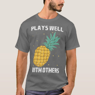 T-shirt Joue bien avec d'autres ananas Tee Design Fruit