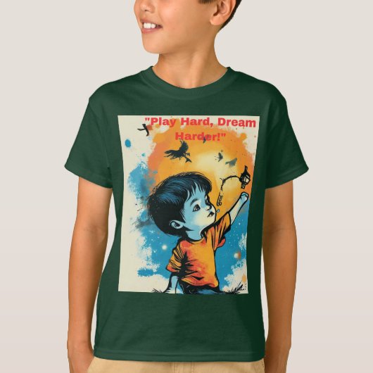 T-shirt "Joue Dur, Rêve Plus Dur !" (Devant)