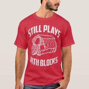 T-shirt Joue Encore Avec Des Blocs Moteur Drôle Mécanicien
