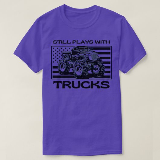 T-shirt Joue toujours avec des camions pour hommes femmes  (Design devant)