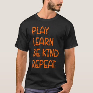 T-shirt Jouer Apprendre être genre Répéter Chat Jour de l'