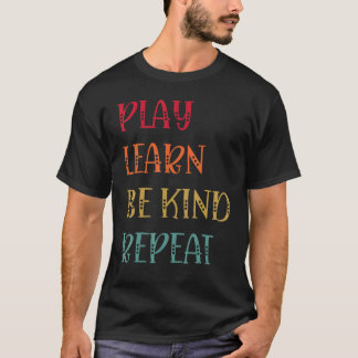 T-shirt Jouer Apprendre être genre Répéter la journée anti
