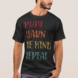 T-shirt Jouer Apprendre être genre Répéter la journée anti