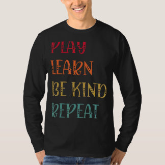 T-shirt Jouer Apprendre être genre Répéter la journée anti