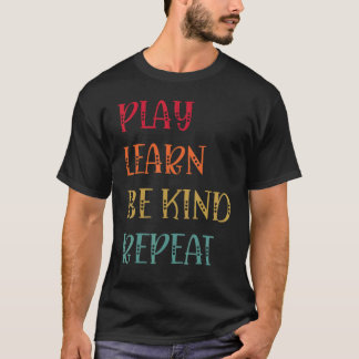 T-shirt Jouer Apprendre être genre Répéter la journée anti