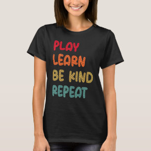 T-shirt Jouer Apprendre être genre Répéter la journée anti