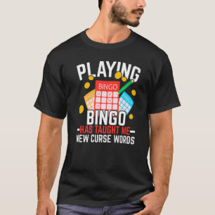 T-shirt Jouer Au Bingo M'A Appris De Nouveaux Mots De Malé