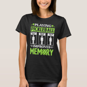 T-shirt Jouer au Pickleball améliore la mémoire jouer au P