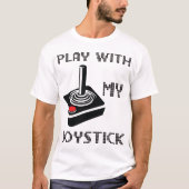 T-shirt Jouer Avec Mon Joystick (Devant)