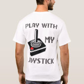 T-shirt Jouer Avec Mon Joystick (Dos)