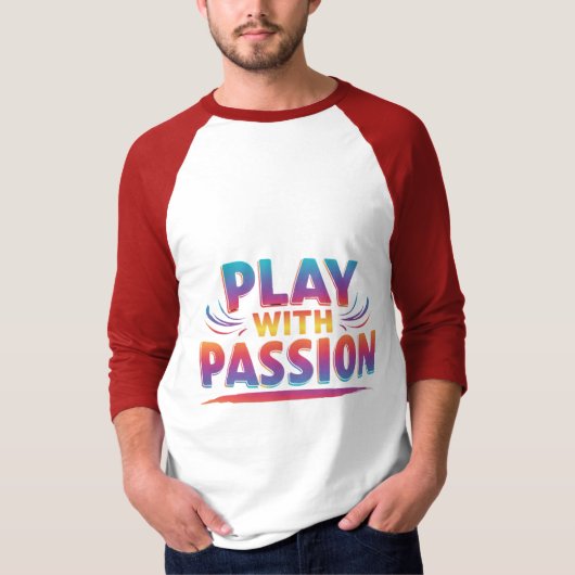 T-shirt Jouer avec passion (Devant)