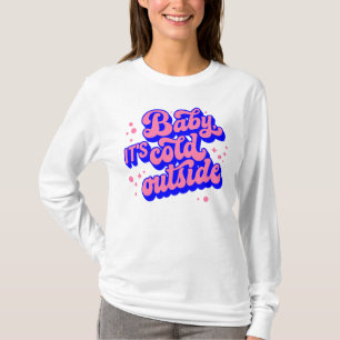 T-shirt Jouer bébé, c’est froid en hiver